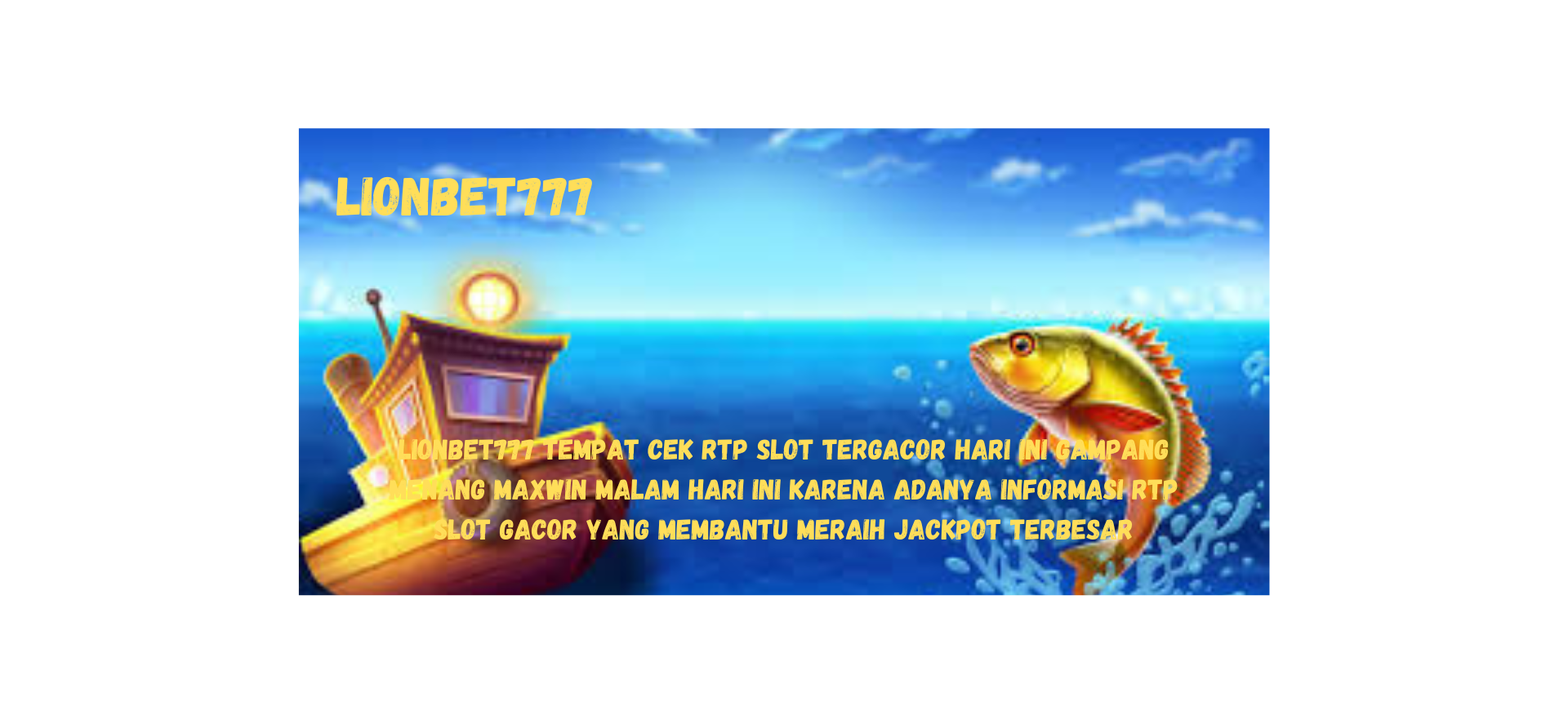 Lionbet777 Tempat cek RTP slot tergacor hari ini